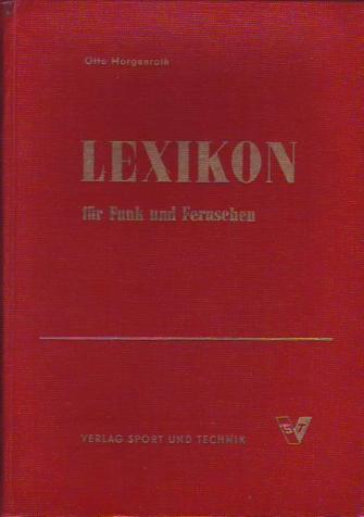 Morgenroth, Otto: Lexikon fur Funk und Fernsehen / :   