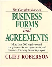 Roberson, Cliff: The Complete Book of Business Forms and Agreements