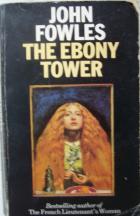 Fowles, John: The Ebony tower