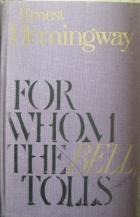 Hemingway, Ernest: For Whom th Bell Tolls