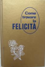 [ ]: Come trovare la felicita