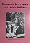 , ; , : Monuments d'architecture en Armenie Sovietique /    