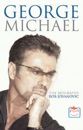 Jovanovic, Rob: George Michael: The Biography