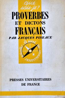 Pineaux, Jacques: Proverbes et dictons Francais