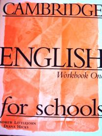 , ; , : Cambridge English for Schools. Workbook one