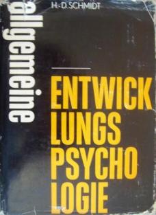 Schmidt, Hans-Dieter: Allgemeine Entwicklungs-psychologie