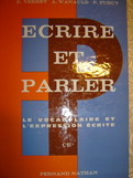 Verret, P.; Wanauld, A.; Furcy, P.: Ecrire et parler