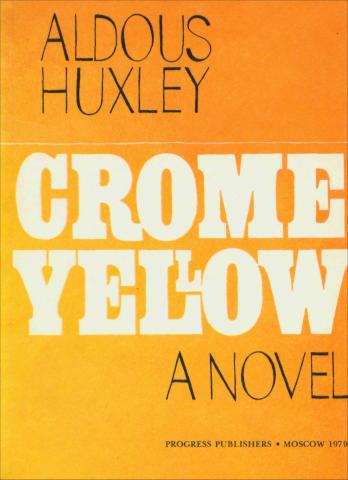 Huxley, Aldous: Crome yellow