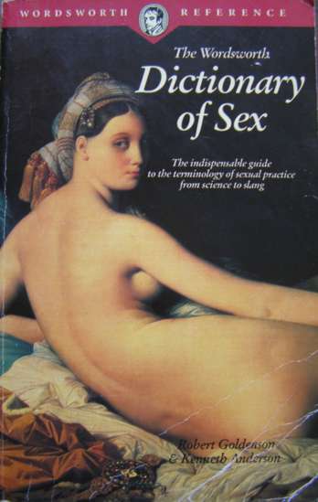Goldenson, Robert Ph.D.; Anderson, Kenneth: Dictionary of Sex