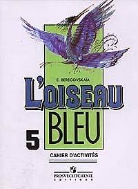 , ..: L'oiseau bleu. Cahier d'activites /  :        5   