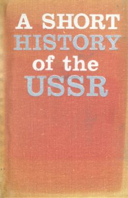 , ..; , ..  .: A short history of the USSR.   