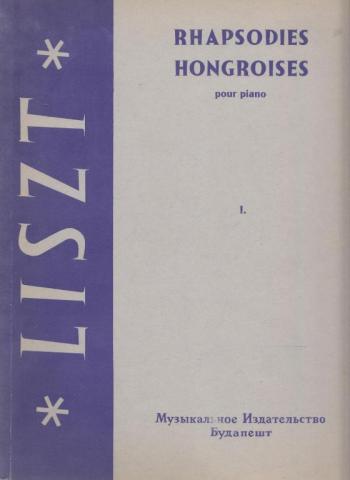 Liszt, Ferenc: Rhapsodies Hongroises pour piano
