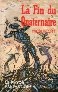 Hecht, Yvon: La Fin du Quaternaire