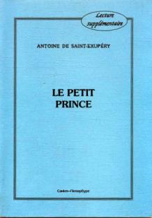 Saint-Exupery, Antoine: Le Petit Prince /  
