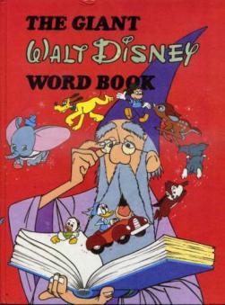 [ ]: The Giant Walt Disney Word Book.      