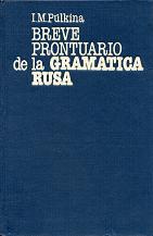 , ..:      (Breve prontuario de la grammatica rusa).     