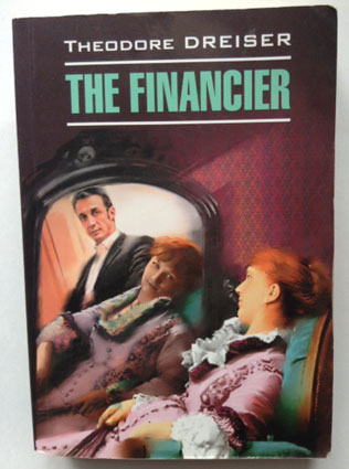 Dreizer, Theodore: The Financier