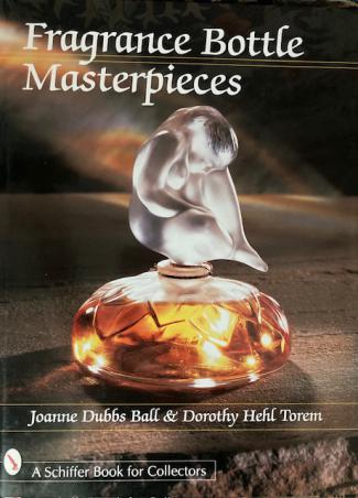 Ball, Joanne Dubbs  .: Fragrance bottle masterpieces