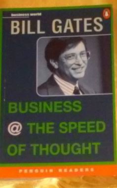 Gates, Bill: Business. The speed of thought