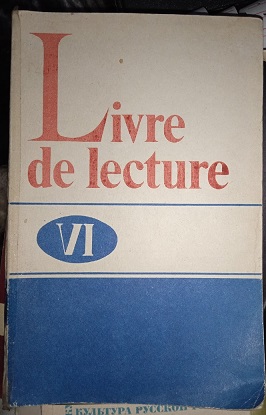 , ..: Livre de lecture. 6 class.        VI 