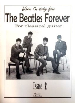 . , .: The Beatles Forever (For classical guitar). Issue 2