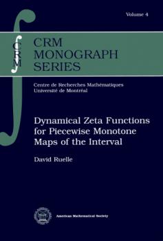 Ruelle, D.: Dynamic zeta functions for piecewise monotone interval maps