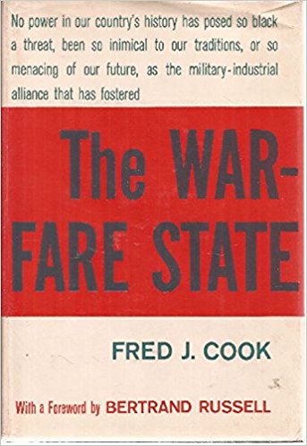 Cook, Fred J.: The War-Fare State