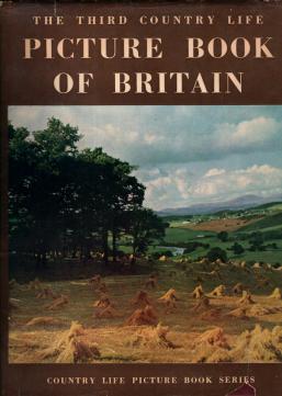 [ ]: Picture Book of Britain. The Third Country Life
