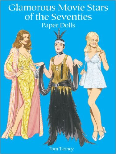 Tierney, Tom: Glamorous Movie Stars of the Seventies Paper Dolls