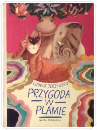 Kern, Ludwik Jerzy: Przygoda w plamie /   