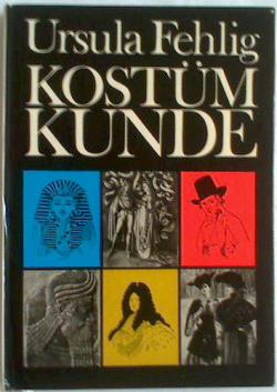 Fehlig, Ursula: Kostumkunde. Mode im Wandel der Zeiten