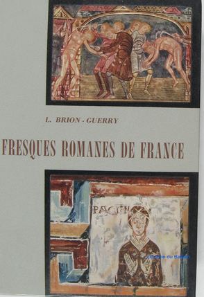Brion-Guerry, L.: Fresques romanes de France