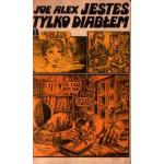 Alex, Joe: Jestes tylko diablem