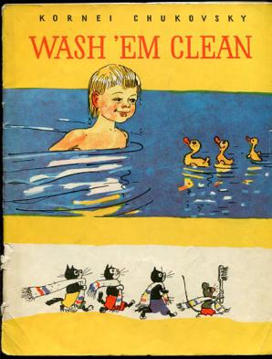 Chukovsky, Korney; , .: Wash'em clean. 