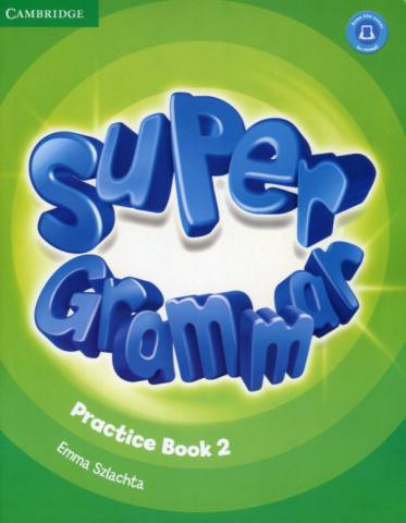 Szlachta, Emma: Super Grammar Practice Book 2