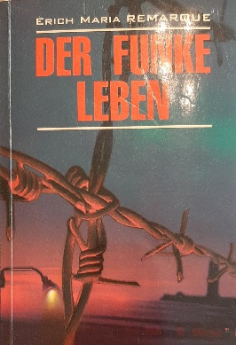 Remarque, Erich Maria: Der funke leben