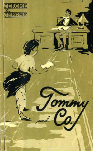 Jerome, K. Jerome; , . : Tommy and Co /   . 