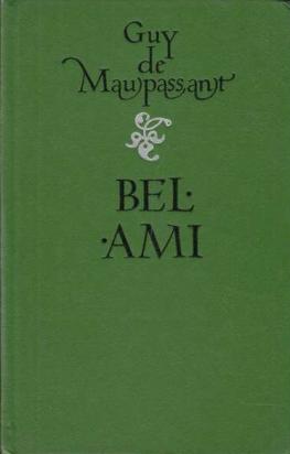 Maupassant, Guy De: Bel-Ami/ 