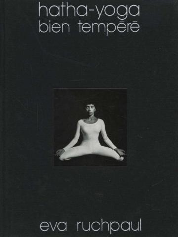 Ruchpaul, Eva: Hatha-yoga bien tempere