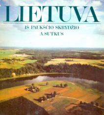 Sutkus, Antanas: Lietuva. Is paukscio skrydzio