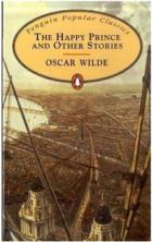 Wilde, Oscar: The Happy Prince and Other Stories