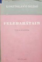 Kosztolanyi, Dezso: Felebarataim