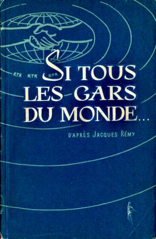 Remy, Jacques: Si tous les gars du monde /    