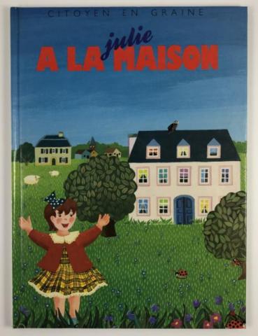  , ;  , : Julie a la maison ( )