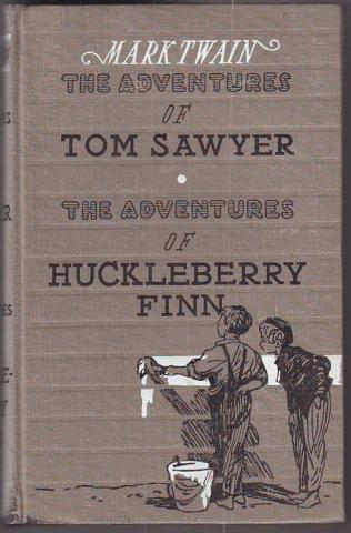 Twain, Mark: The adventures of Tom Sawyer. The adventures of Huckleberry Finn