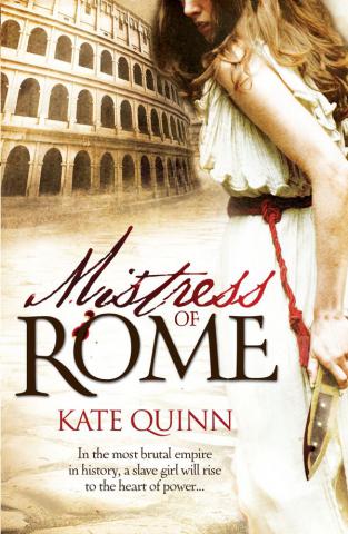Quinn, Kate: Mistress of Rome