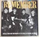 Mccartney, Michael: Remember: Recollections and photographs of the Beatles by Michael McCartney