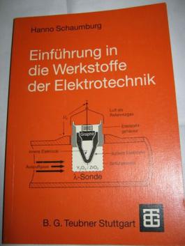 Schaumburg, H.: Einfuhrung in die Werkstoffe der Elektrotechnik