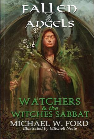 W. Ford, Michael: Fallen Angels: Watchers and the Witches Sabbat