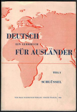 [ ]: Deutsch. Ein Lehrbuch fur Auslander. Teil I. Schlussel zur funften Auflage